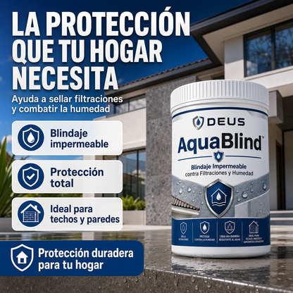 AquaBlind™ – Blindaje Impermeable contra Filtraciones y Humedad